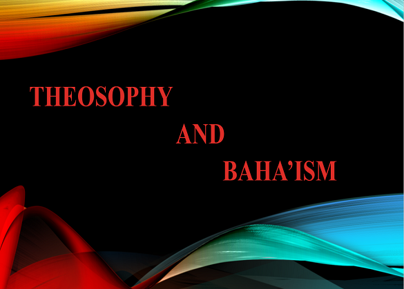 Theosophy and Baha’ism